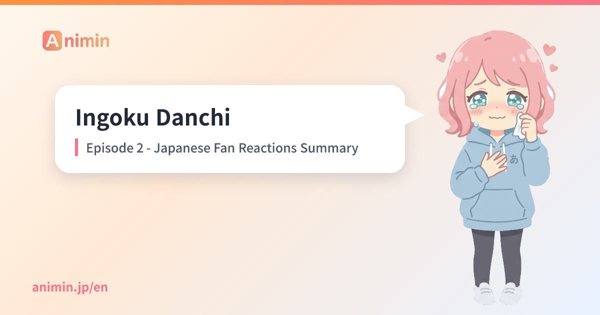 Ingoku Danchi Episode 2 - Japanese Fan Reactions Summary