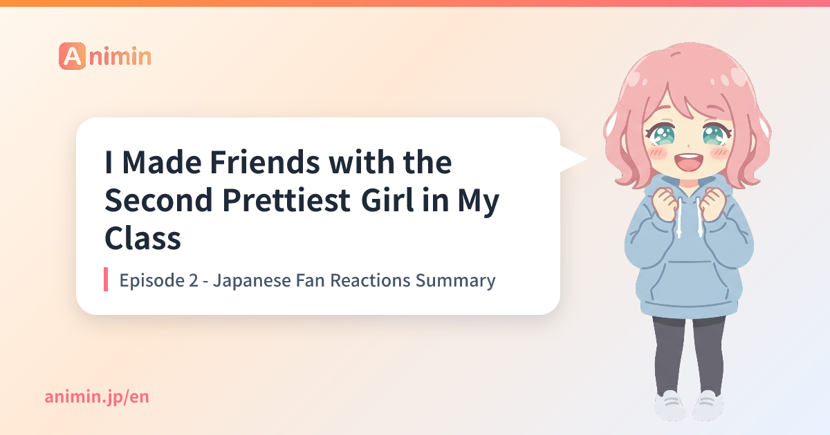I Made Friends with the Second Prettiest Girl in My Class Episode 2 ...